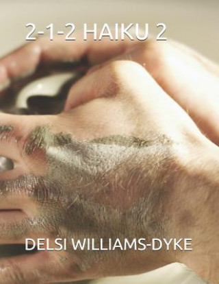 Książka 2-1-2 Haiku 2 Delsi Sharisee Williams-Dyke