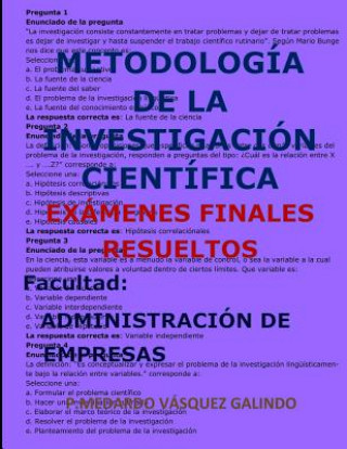 Kniha Metodología de la Investigación Científica-Exámenes Finales Resueltos: Facultad: Administración de Empresas P. Medardo Vasquez Galindo