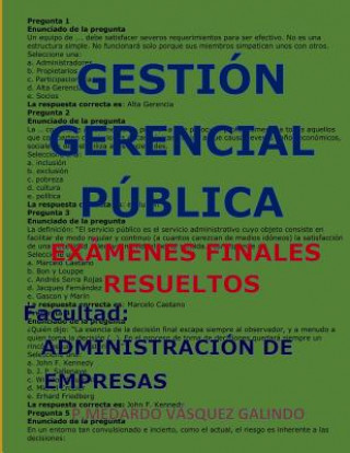 Carte Gestión Gerencial Pública-Exámenes Finales Resueltos: Facultad: Administración de Empresas P. Medardo Vasquez Galindo