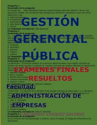 Kniha Gestión Gerencial Pública-Exámenes Finales Resueltos: Facultad: Administración de Empresas P. Medardo Vasquez Galindo