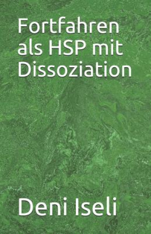 Kniha Fortfahren ALS Hsp Mit Dissoziation Deni Iseli