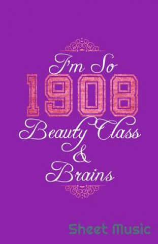 Kniha I'm So 1908 Beauty Class & Brains Sheet Music Zone Creative Journals