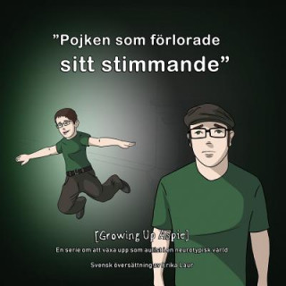 Kniha [growing Up Aspie] Pojken SOM Förlorade Sitt Stimmande (Swedish Edition) Nathan A. McConnell