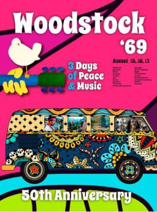 Könyv Woodstock '69 - 50th Anniversary 