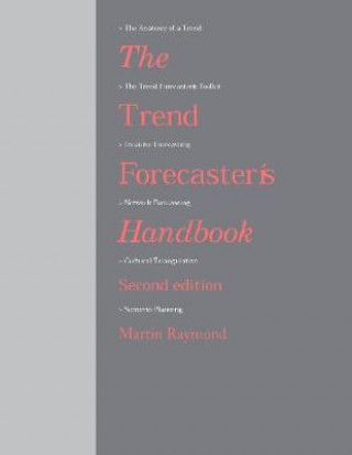 Kniha Trend Forecaster's Handbook Martin Raymond