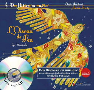 Carte Des histoires en musique: L'Oiseau de feu + CD collegium