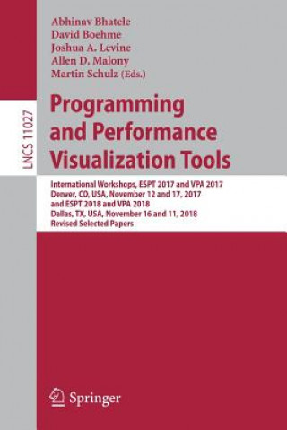 Kniha Programming and Performance Visualization Tools Abhinav Bhatele