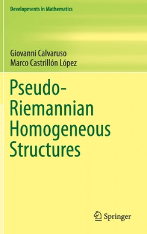 Kniha Pseudo-Riemannian Homogeneous Structures Giovanni Calvaruso