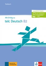 Carte Mit Erfolg zu telc Deutsch B2 / Testbuch + online Hans-Jürgen Hantschel