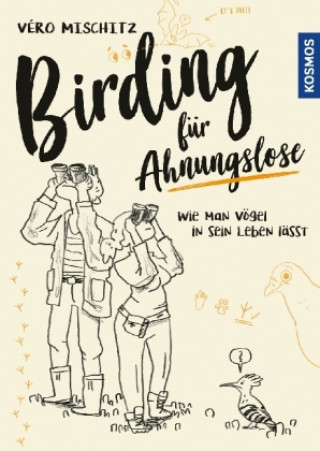 Carte Birding für Ahnungslose Véro Mischitz