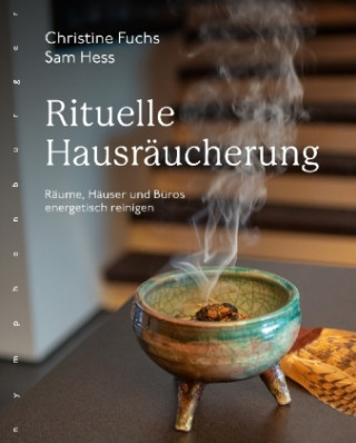 Kniha Rituelle Hausräucherung Christine Fuchs