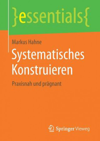 Книга Systematisches Konstruieren Markus Hahne