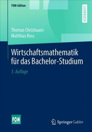 Carte Wirtschaftsmathematik fur das Bachelor-Studium Thomas Christiaans