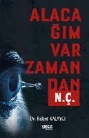 Knjiga Alacagim Var Zamandan N. C. Bülent Kalayci