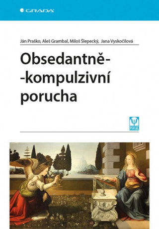 Книга Obsedantně-kompulzivní porucha Ján Praško