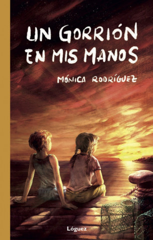Kniha Un gorrión en mis manos Mónica Rodríguez