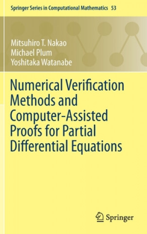 Książka Numerical Verification Methods and Computer-Assisted Proofs for Partial Differential Equations Mitsuhiro T. Nakao