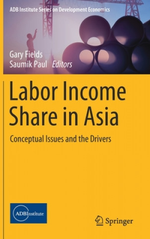 Książka Labor Income Share in Asia Gary Fields