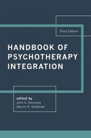 Книга Handbook of Psychotherapy Integration John C. Norcross