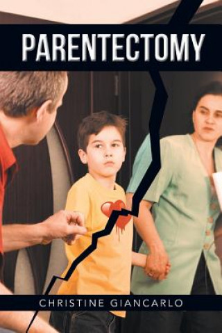 Book Parentectomy Christine Giancarlo