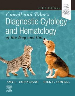 Könyv Cowell and Tyler's Diagnostic Cytology and Hematology of the Dog and Cat Amy C. Valenciano