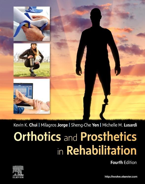 Könyv Orthotics and Prosthetics in Rehabilitation Chui