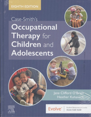 Knjiga Case-Smith's Occupational Therapy for Children and Adolescents Jane Clifford O'Brien
