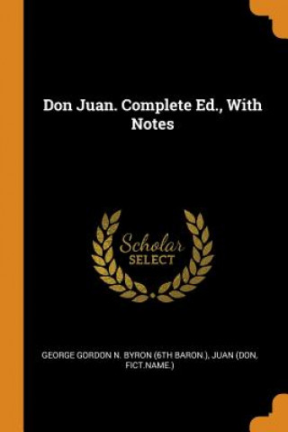 Kniha Don Juan. Complete Ed., with Notes Juan (Don