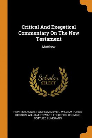 Książka Critical and Exegetical Commentary on the New Testament William Stewart