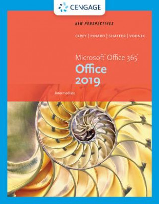 Carte New Perspectives Microsoft (R)Office 365 & Office 2019 Intermediate Patrick Carey