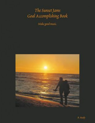 Книга Sunset Jams Goal Accomplishing Book Bethany Healy