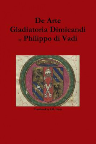 Book De Arte Gladiatoria Dimicandi Philippo Di Vadi