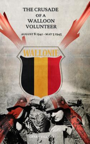 Kniha Crusade of a Walloon Volunteer Gerry Villani