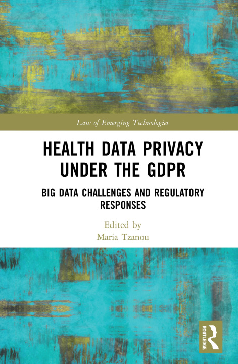 Kniha Health Data Privacy under the GDPR 