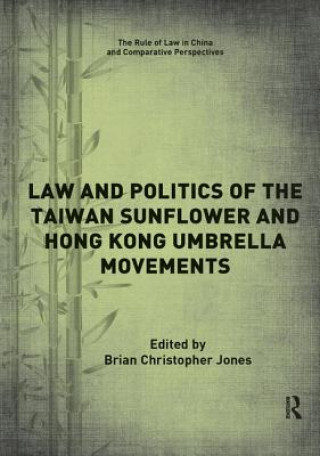 Könyv Law and Politics of the Taiwan Sunflower and Hong Kong Umbrella Movements 