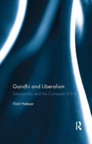 Kniha Gandhi and Liberalism Vinit Haksar