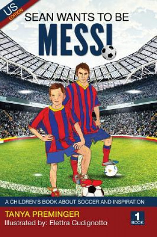 Kniha Sean Wants To Be Messi TANYA PREMINGER
