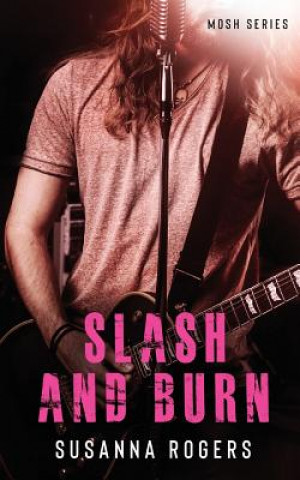 Kniha Slash and Burn SUSANNA ROGERS