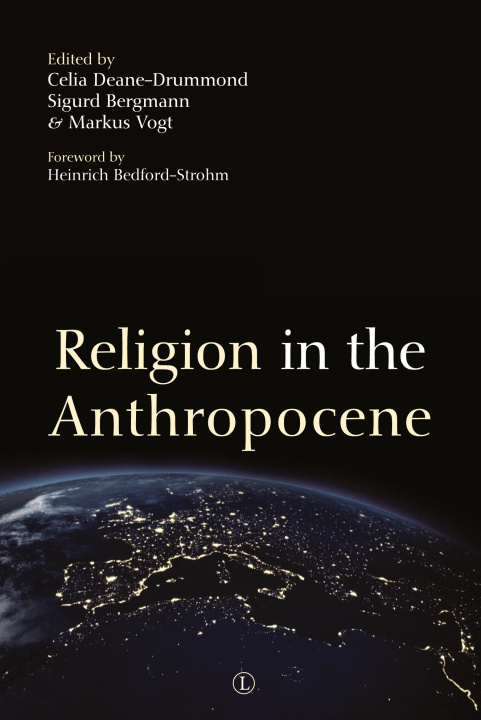 Livre Religion in the Anthropocene Celia Deane-Drummond