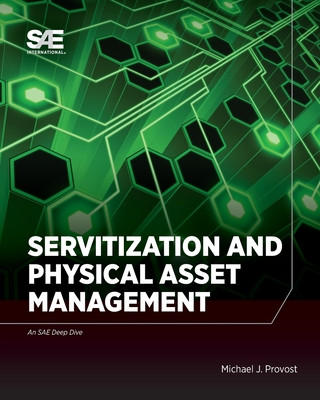 Knjiga Servitization and Physical Asset Management Michael John Provost