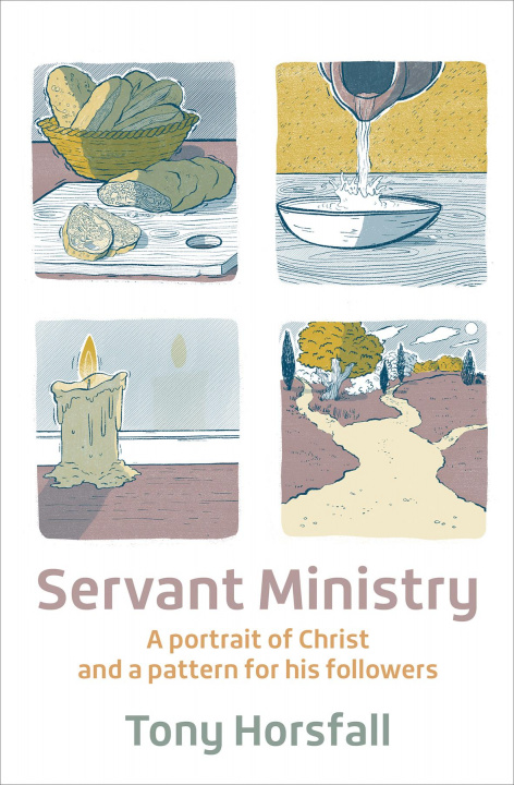 Kniha Servant Ministry Tony Horsfall