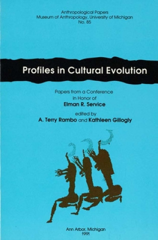 Knjiga Profiles in Cultural Evolution A. Terry Rambo
