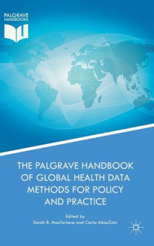 Książka Palgrave Handbook of Global Health Data Methods for Policy and Practice SARAH B. MACFARLANE