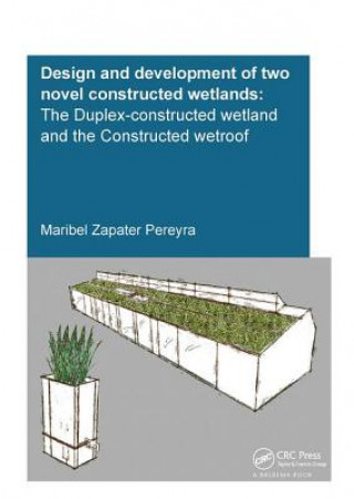 Kniha Design and Development of Two Novel Constructed Wetlands PEREYRA