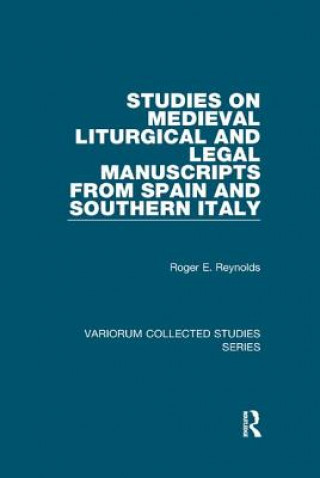 Carte Studies on Medieval Liturgical and Legal Manuscripts from Spain and Southern Italy REYNOLDS