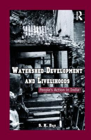 Kniha Watershed Development and Livelihoods DAS
