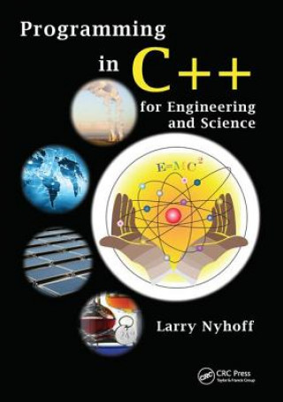 Kniha Programming in C++ for Engineering and Science NYHOFF