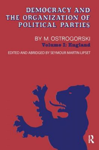 Книга Democracy and the Organization of Political Parties OSTROGORSKI
