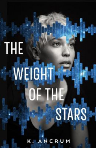 Книга Weight of the Stars K. Ancrum