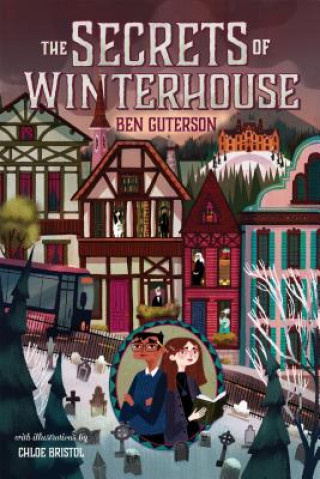 Kniha Secrets of Winterhouse Ben Guterson